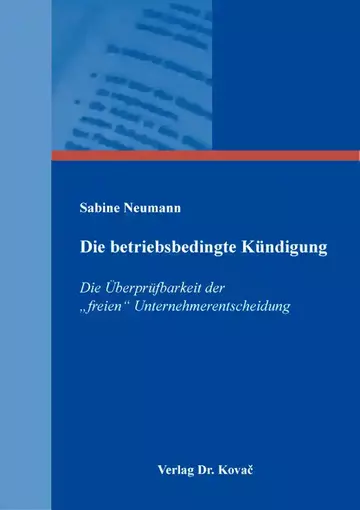 Sabine Neumann: Die betriebsbedingte Kündigung