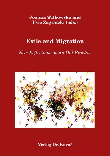 Joanna Witkowska and Uwe Zagratzki (eds.): Exile and Migration