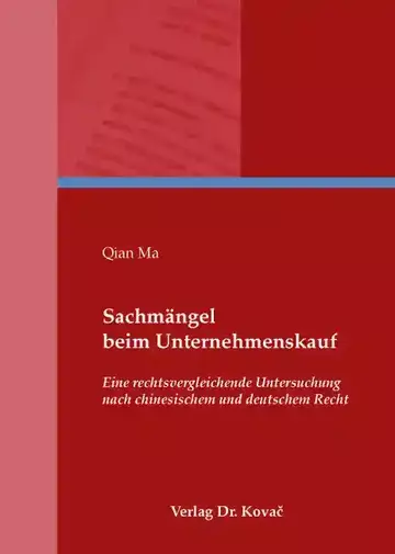 Qian Ma: Sachmängel beim Unternehmenskauf