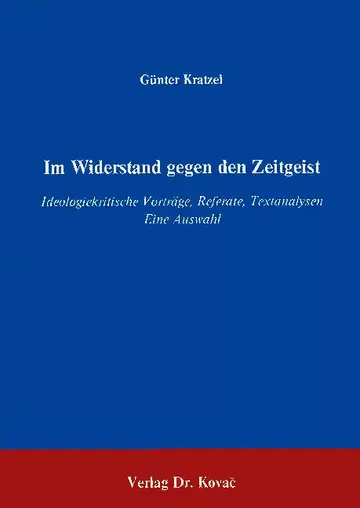 Kratzel: Im Widerstand gegen den Zeitgeist