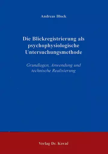 Block: Die Blickregistrierung als psychophysiologische Untersuchungsmethode