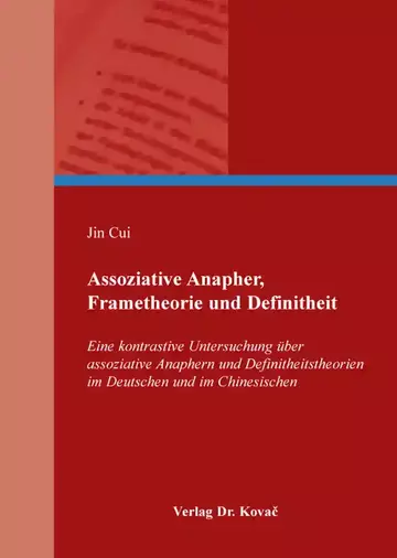 Jin Cui: Assoziative Anapher, Frametheorie und Definitheit