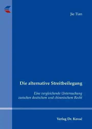 Jie Tian: Die alternative Streitbeilegung
