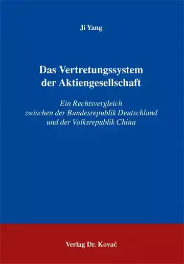 Ji Yang: Das Vertretungssystem der Aktiengesellschaft