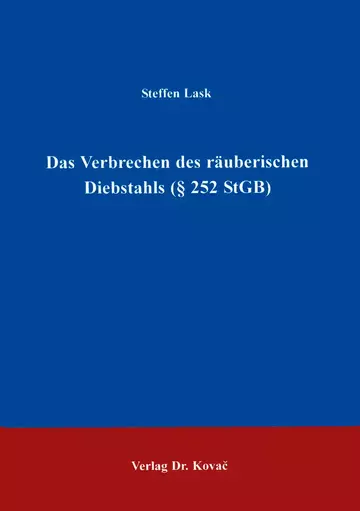 Lask: Das Verbrechen des räuberischen Diebstahls