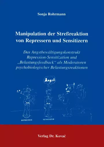 Rohrmann: Manipulation der Streßreaktion von Repressern und Sensitizern
