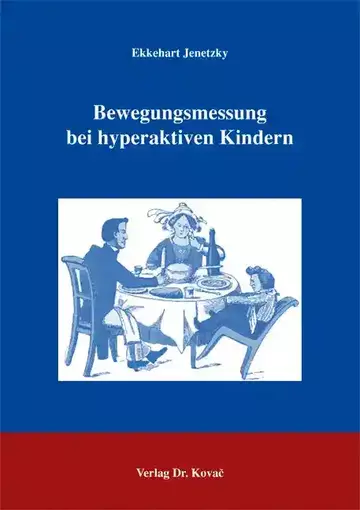 Ekkehart Jenetzky: Bewegungsmessung bei hyperaktiven Kindern