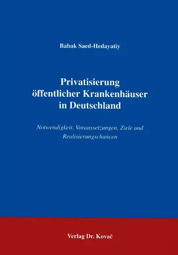 Saed-Hedayatiy: Privatisierung öffentlicher Krankenhäuser in Deutschland