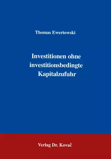 Ewertowski: Investition ohne investitionsbedingte Kapitalzufuhr