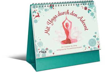 Mit Yoga durch den Advent 24 Asanas für eine entspannte Vorweihnachtszeit