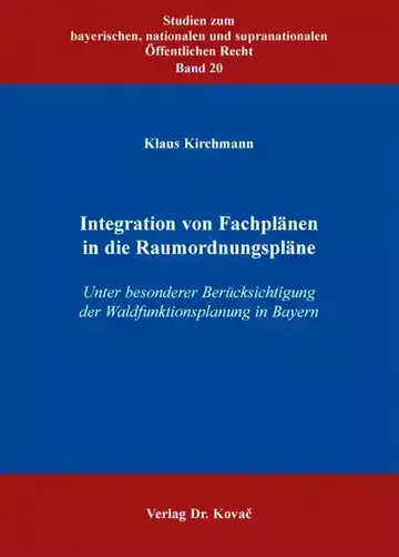 Klaus Kirchmann: Integration von Fachplänen in die Raumordnungspläne