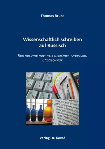 Thomas Bruns: Wissenschaftlich schreiben auf Russisch