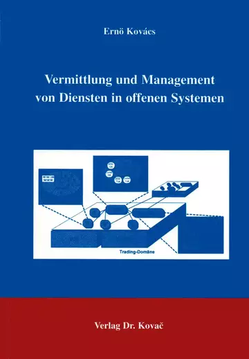Kovács: Vermittlung und Management von Diensten in offenen Systemen