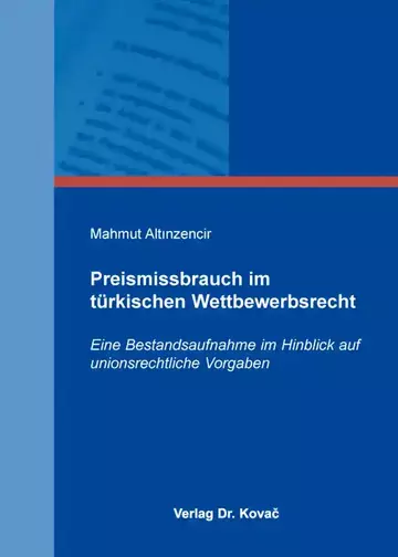 Mahmut Altınzencir: Preismissbrauch im türkischen Wettbewerbsrecht