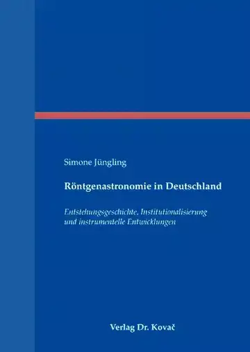 Simone Jüngling: Röntgenastronomie in Deutschland