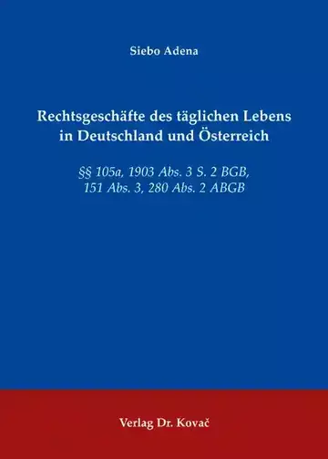 Siebo Adena: Rechtsgeschäfte des täglichen Lebens in Deutschland und Österreich
