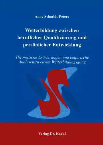 Schmidt-Peters: Weiterbildung zwischen beruflicher Qualifizierung und persönlicher Entwicklung