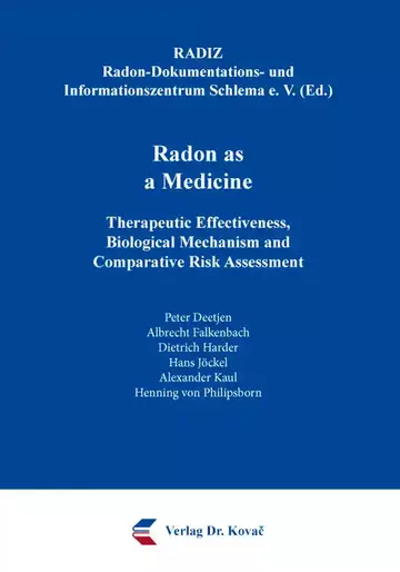 RADIZ Radon-Dokumentations- und Informationszentrum Schlema e. V. (Ed.): Radon as a Medicine