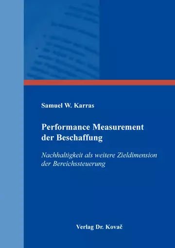Samuel W. Karras: Performance Measurement der Beschaffung