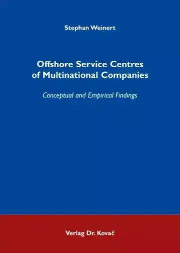 Stephan Weinert: Offshore Service Centres of Multinational Companies
