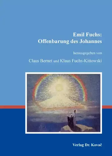 Claus Bernet und Klaus Fuchs-Kittowski (Hrsg.): Emil Fuchs: Offenbarung des Johannes