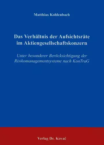 Kohlenbach: Das Verhältnis der Aufsichtsräte im Aktiengesellschaftskonzern
