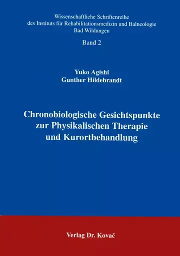 Yuko Agishi, Gunther Hildebrandt: Chronologische Gesichtspunkte zur Physikalischen Therapie und Kurortbehandlung