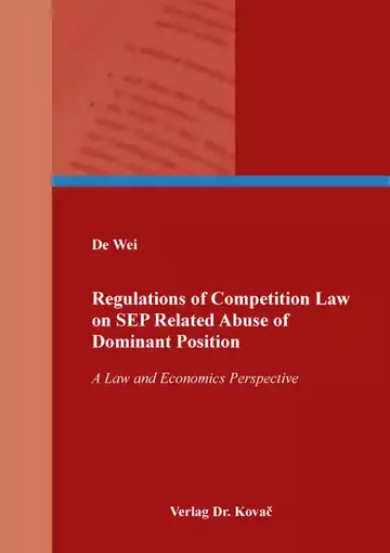 De Wei: Regulations of Competition Law on SEP Related Abuse of Dominant Position