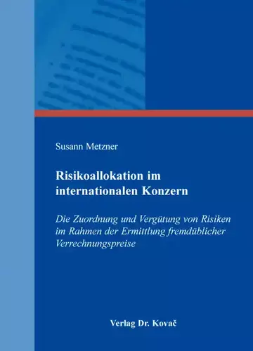 Susann Metzner: Risikoallokation im internationalen Konzern