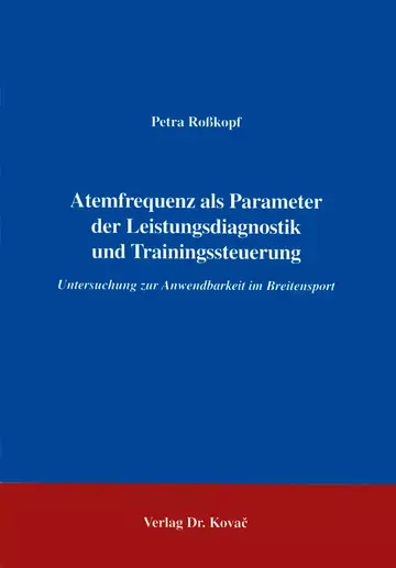 Roßkopf: Atemfrequenz als Parameter der Leistungsdiagnostik und Trainingssteuerung