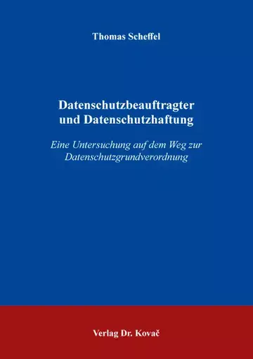 Thomas Scheffel: Datenschutzbeauftragter und Datenschutzhaftung