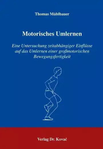 Thomas Mühlbauer: Motorisches Umlernen