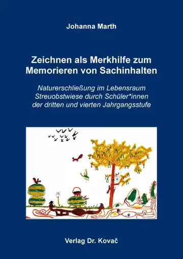 Johanna Marth: Zeichnen als Merkhilfe zum Memorieren von Sachinhalten