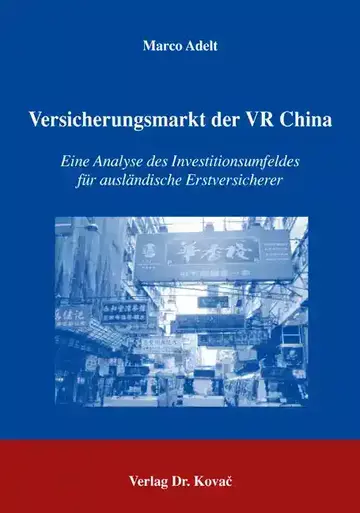 Marco Adelt: Versicherungsmarkt der VR China