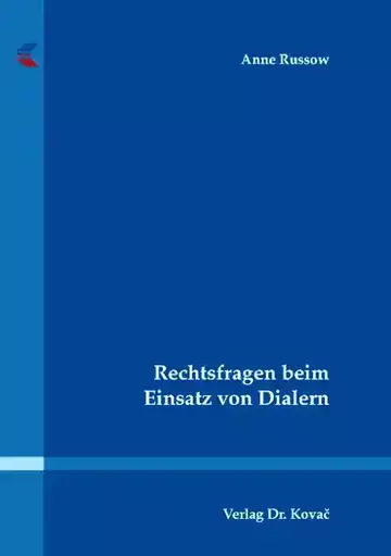 Anne Russow: Rechtsfragen beim Einsatz von Dialern