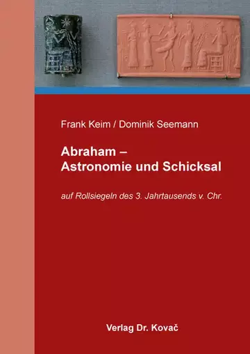 Frank Keim / Dominik Seemann: Abraham – Astronomie und Schicksal