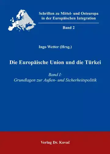 Ingo Wetter (Hrsg.): Die Europäische Union und die Türkei