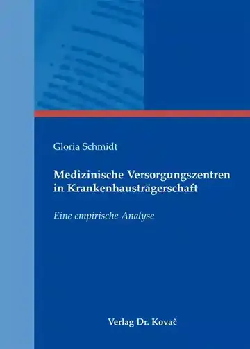 Gloria Schmidt: Medizinische Versorgungszentren in Krankenhausträgerschaft