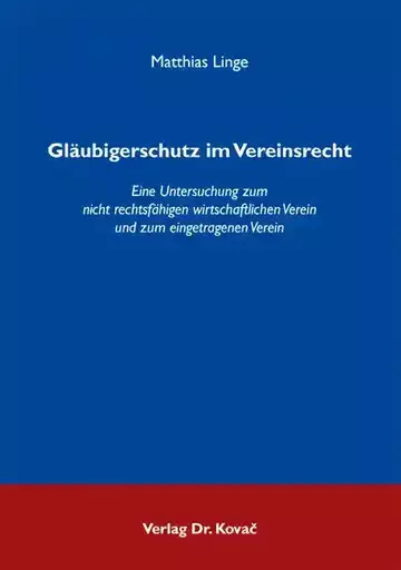 Matthias Linge: Gläubigerschutz im Vereinsrecht