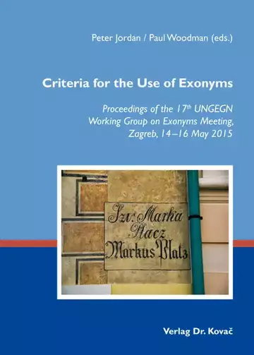 Peter Jordan / Paul Woodman (eds.): Criteria for the Use of Exonyms