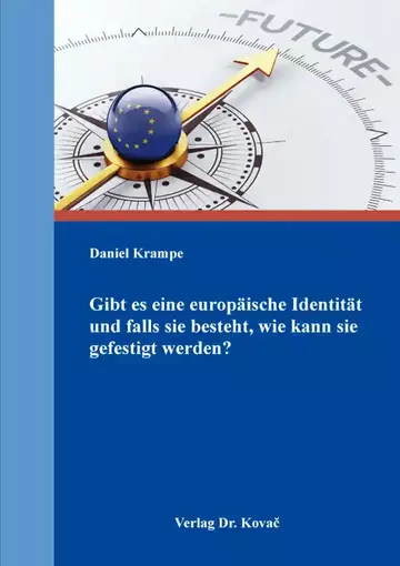 Daniel Krampe: Gibt es eine europäische Identität und falls sie besteht, wie kann sie gefestigt werden?