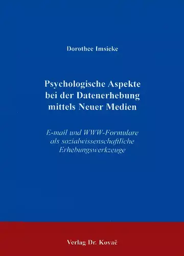 Imsieke: Psychologische Aspekte bei der Datenerhebung mittels Neuer Medien