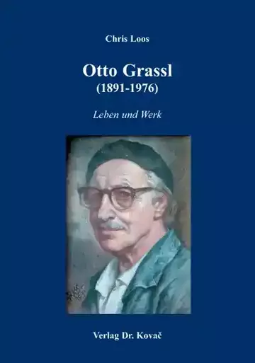 Chris Loos: Otto Grassl (1891-1976)
