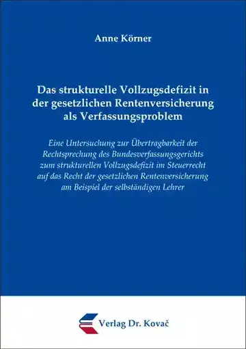 Anne Körner: Das strukturelle Vollzugsdefizit in der gesetzlichen Rentenversicherung als Verfassungsproblem