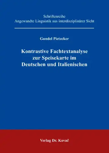 Gundel Pietzcker: Kontrastive Fachtextanalyse zur Speisekarte im Deutschen und Italienischen