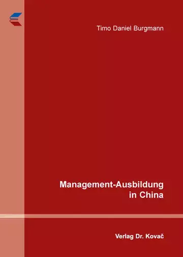 Timo Daniel Burgmann: Management-Ausbildung in China