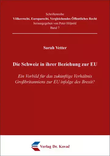 Sarah Vetter: Die Schweiz in ihrer Beziehung zur EU