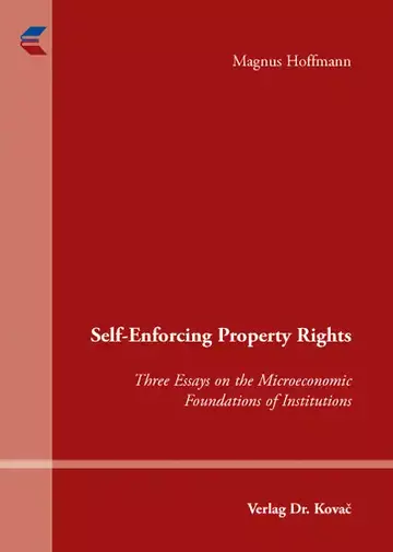 Magnus Hoffmann: Self-Enforcing Property Rights