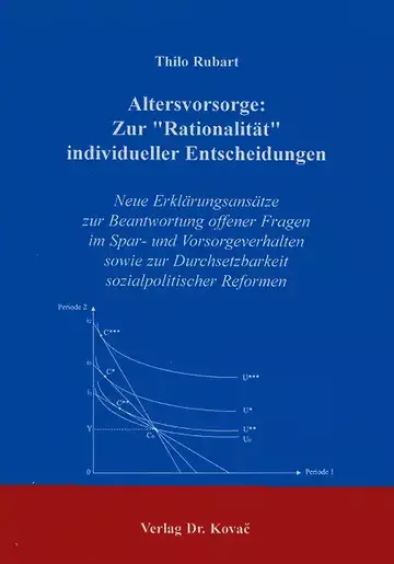 Rubart: Altersvorsorge: Zur "Rationalität" individueller Entscheidungen
