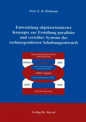 Hofmann: Entwicklung objektorientierter Konzepte zur Erstellung paralleler und verteilter Systeme des rechnergestützten Schaltungsentwurfs